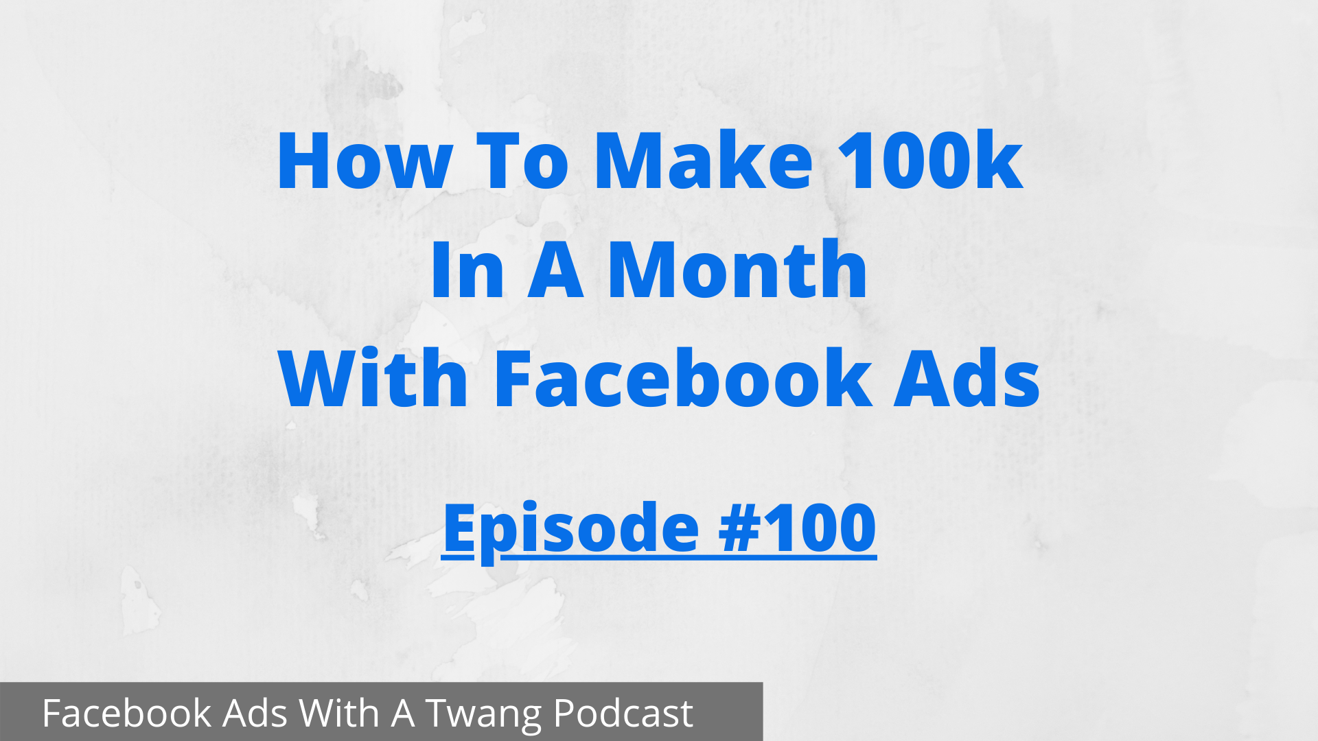 How To Make 100k In A Month With Facebook Ads